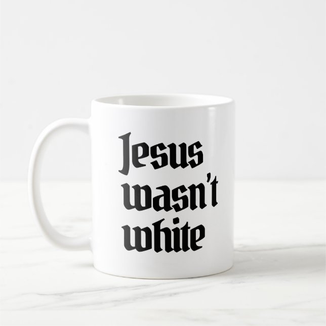 Taza De Café Jesús no era blanco (Izquierda)