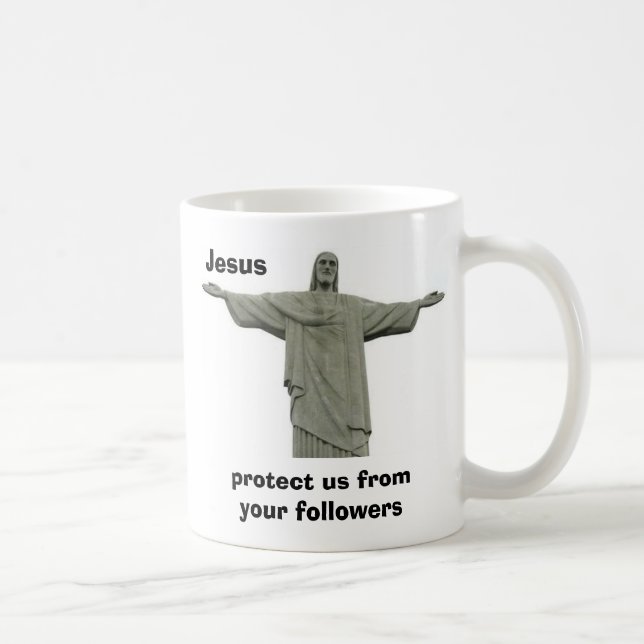 Taza De Café Jesús nos protege contra sus seguidores (Derecha)