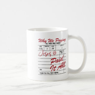 Taza De Café Jesús Pagó Todo Jesús Día de Pascua Cristiano