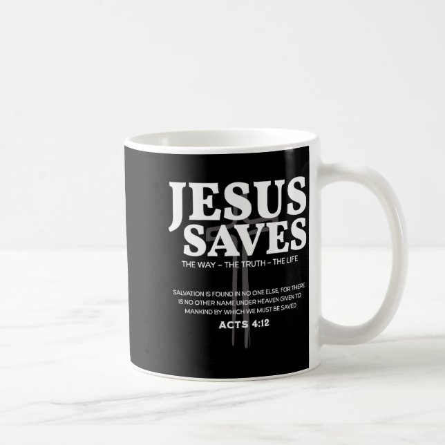 Taza De Café Jesus Saves Bible Verse Acts 4_12 Christian  (Derecha)