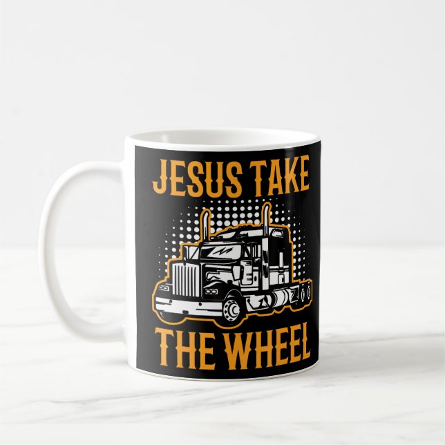 Taza De Café Jesús Toma La Rueda Camionero Religioso Cristiano (Izquierda)