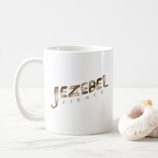 Taza De Café Jezebel Fierce