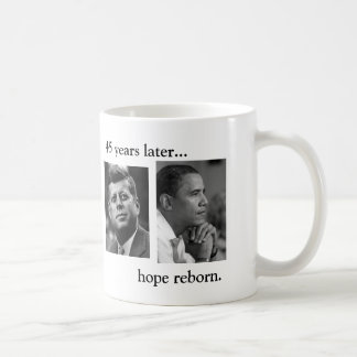 Taza De Café JFK OBAMA 45 años más adelante… de esperanza