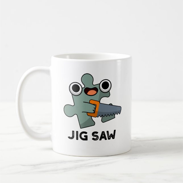 Taza De Café Jig Saw Funny Jigsaw Tool Pun (Izquierda)