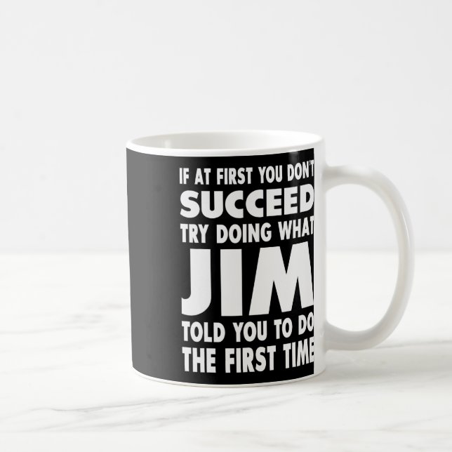 Taza De Café Jim Name Personalized Birthday Fun Christmas Joke  (Derecha)