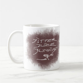 Taza De Café Jitter Juice Junkie - arte de café en blanco.