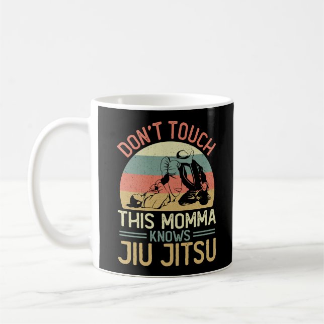 Taza De Café Jiu Jitsu Bjj no toca a esta mamá conoce a Jiu (Izquierda)