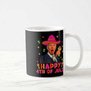Taza De Café Joe Biden divertido Cinco De Mayo Feliz 4 de julio