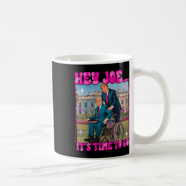 Taza De Café Joe Es hora de irse divertido de Donald Trump (Derecha)
