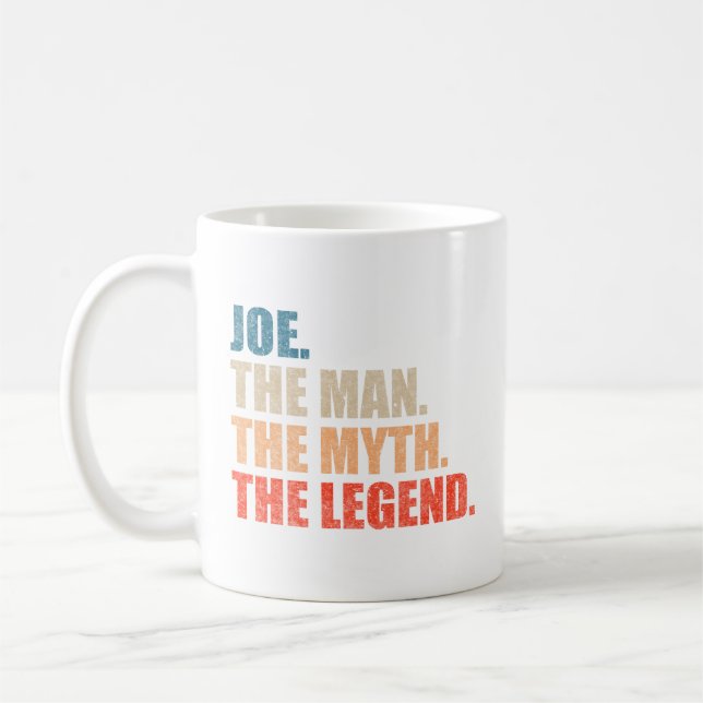 Taza De Café Joe The Man The Myth The Legend (Izquierda)