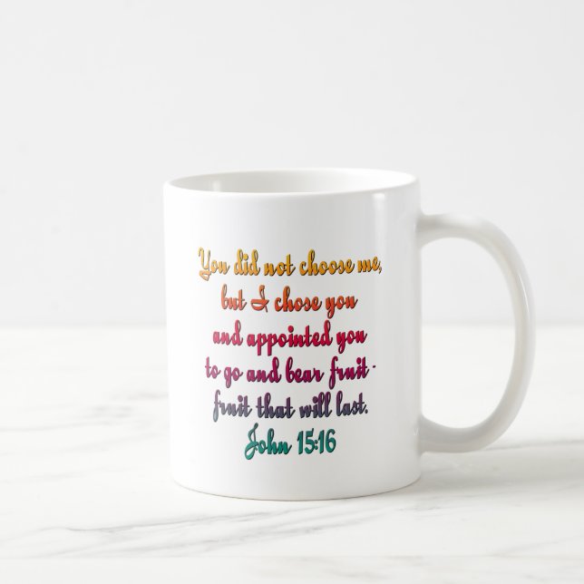 Taza De Café John 15:16 (Derecha)