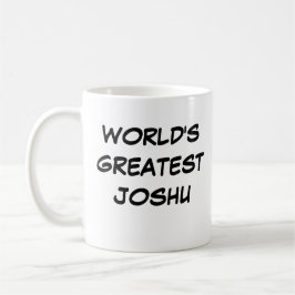 Taza De Café "Joshu más grande del mundo"