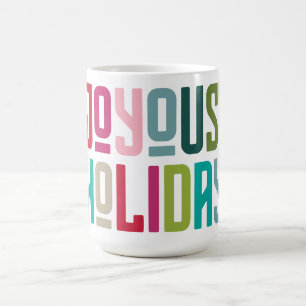 Taza De Café Joyous Holiday   Colorida negrita tipográfica a la