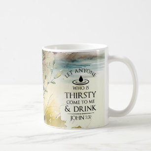 Taza De Café Juan 7:37 Cualquiera que tenga sed, venga a mi Bib