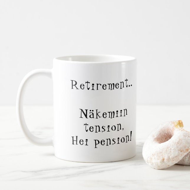 Taza De Café Jubilación Näkemiin tensión Hei pensión! Finlandés (Con donut)
