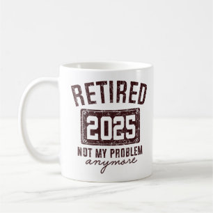 Taza De Café Jubilación Retirada 2025 Para Hombres Humor Femeni