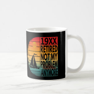 Taza De Café Jubilado No Es Mi Problema Ya