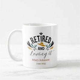 Taza De Café Jubilado Personalizado y Me Encanta