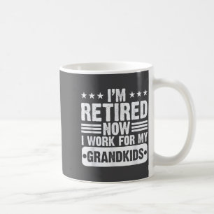 Taza De Café Jubilado Trabajé Para Mis Nietos Divertido Jubilac