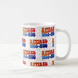 Taza De Café Jubilado Woo Hoo Jubilación Vintage 