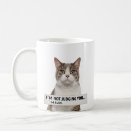 Taza De Café Judging Cat Sarcastic Quote Minimal Art