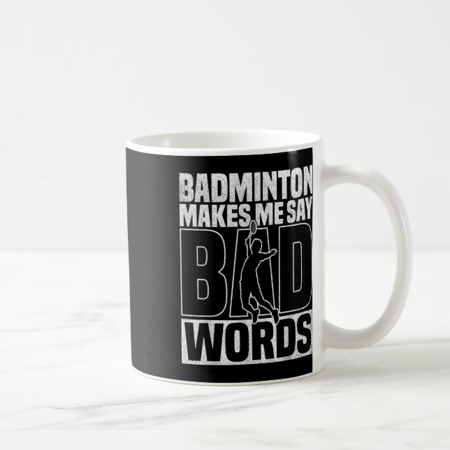 Taza De Café Juego de Badminton Lover Malas Palabras Transborda (Derecha)