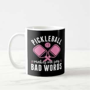 Taza De Café Jugador de Pickleball Pickleball Me Hace Decir Mal