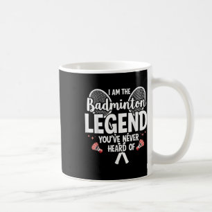 Taza De Café Jugador Divertido Soy La Leyenda Del Bádminton Que