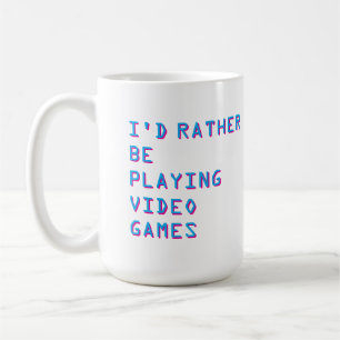 Taza De Café Jugador “Prefiero estar jugando videojuegos”