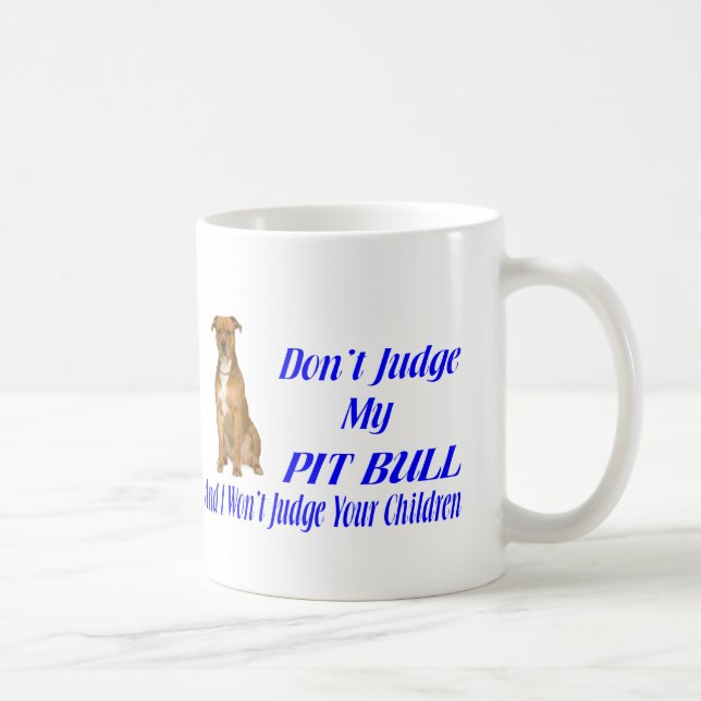 TAZA DE CAFÉ JUICIO DE PITBULL (Derecha)