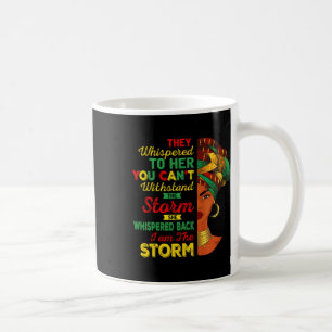 Taza De Café Juneteenth Yo Soy La Tormenta Mujeres Negras Mes D