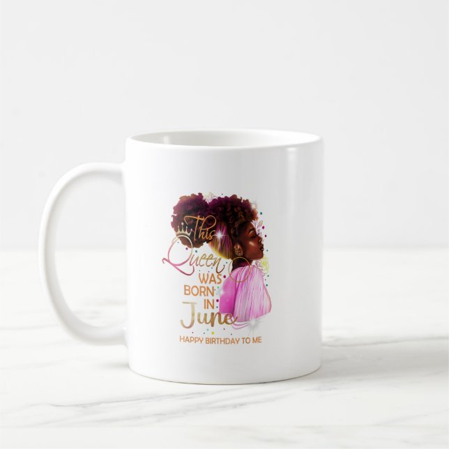 Taza De Café Junio Chica Cumpleaños Funny Melanin Afro Queen pa (Izquierda)