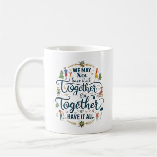 Taza De Café Juntos Lo Tenemos Todo - Unidad Familiar