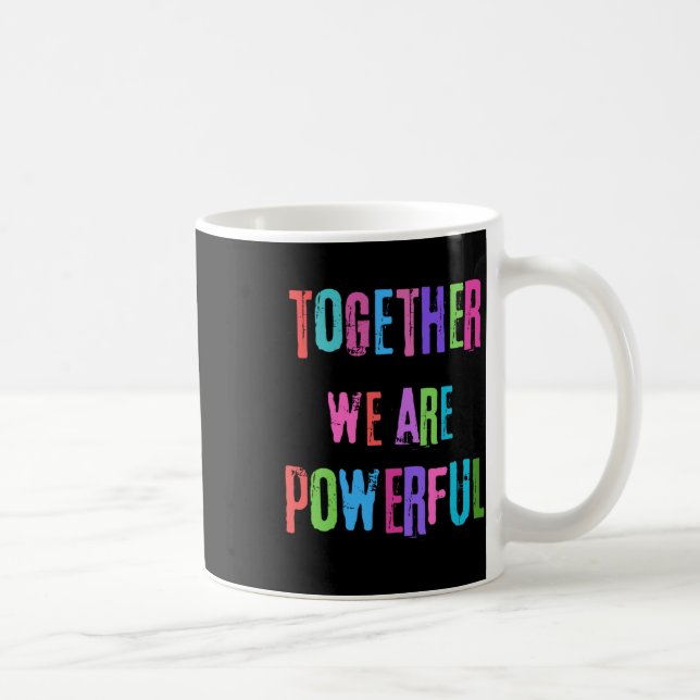 Taza De Café Juntos Somos Poderosos (Derecha)