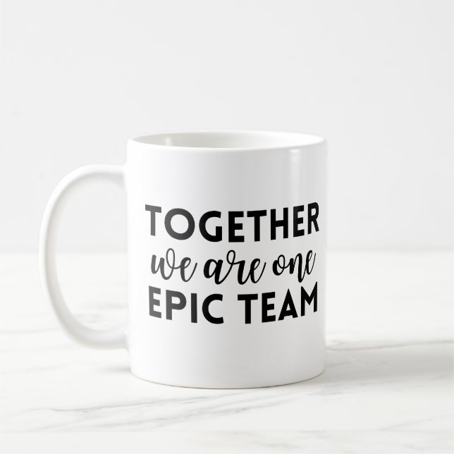 Taza De Café Juntos somos un equipo épico (Izquierda)