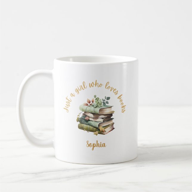 Taza De Café Just a Girl Who Loves Books Personalized Name  (Izquierda)