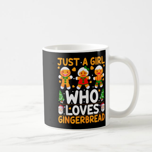 Taza De Café Just A Girl Who Loves Gingerbread Man Christmas Gi (Derecha)