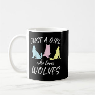 Taza De Café Just A Girl Who Loves Wolves Wolf Lover Theme Nove