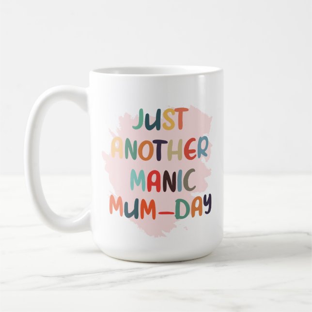 Taza De Café Just another manic mum-day mug, mother's day gift (Izquierda)