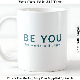 Taza De Café Just Be You 072 Inspirational Motivational Quote 