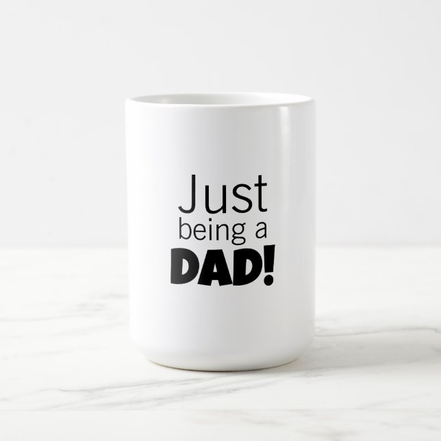 Taza De Café Just being a Dad  (Centro)