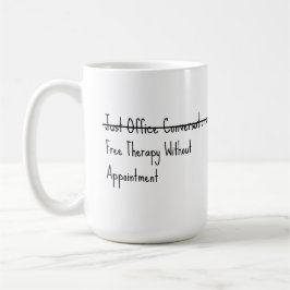 Taza De Café Just office conversations