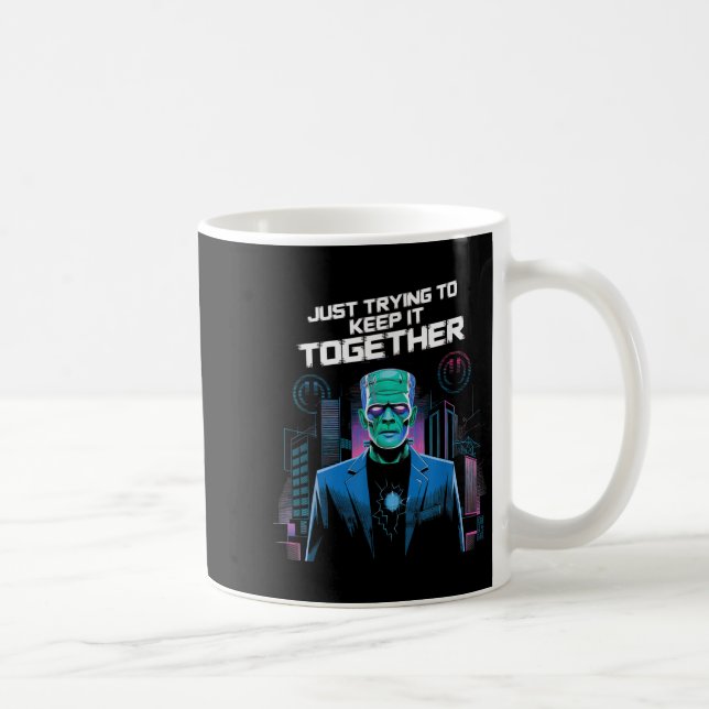 Taza De Café Just Trying To Keep It Together Shirt Halloween Fr (Derecha)