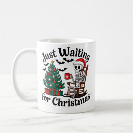 Taza De Café Just Waiting for Christmas Skeleton Mug | Funny 