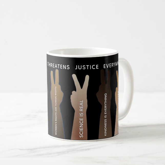 Taza De Café Justicia en cualquier lugar amenaza la justicia en (Anverso derecho)