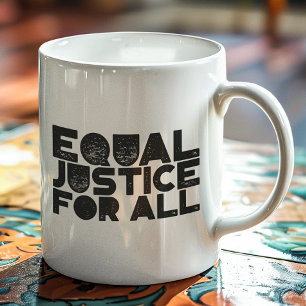Taza De Café Justicia Igualitaria para todos - Declaración auda