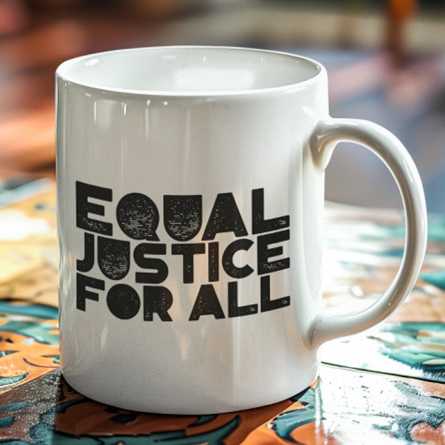 Taza De Café Justicia Igualitaria para todos - Declaración auda (Subido por el creador)