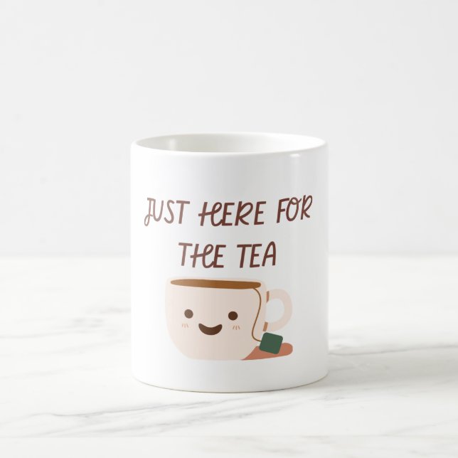 Taza De Café Justo Aquí Para El Té (Centro)