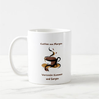 Taza De Café Kaffee am Morgen vertreibt Kummer und sorgen