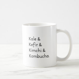 Taza De Café Kale Kefir Kimchi Kombucha